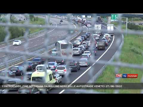 CONTROESODO: FINE SETTIMANA DA BOLLINO NERO SULLE AUTOSTRADE VENETE | 27/08/2022