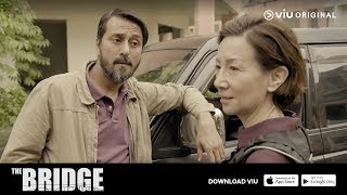 Bukti Mulai Terkumpul! | The Bridge | Viu Original | Starring Bront Palarae & Rebecca Lim