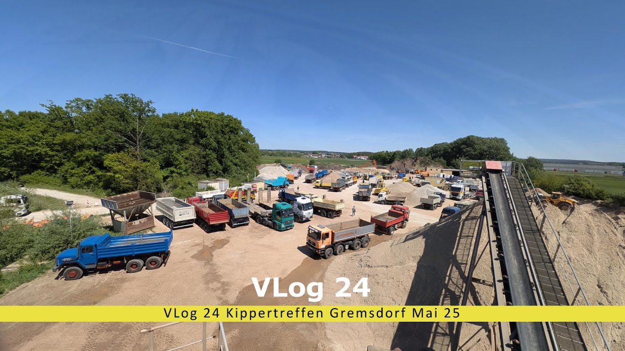 VLog 24 Kippertreffen Gremsdorf Mai 25