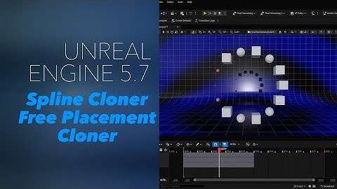 Unreal Engine Motion Design Tools: Spline Cloner & Free Placement Cloner
