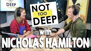 NICHOLAS HAMILTON (from It and It Chapter Two) on #NotTooDeep // Grace Helbig