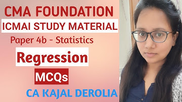 #37 CMA Foundation | CMA Study Material_MCQs | Paper 4b_Statistics | Regression |