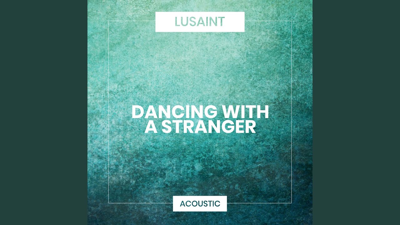 Dancing with a Stranger (Acoustic) auf YouTube ansehen Dancing with a Stranger (Acoustic) auf YouTube ansehen