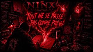 Ninx - Tout Ne Se Passe Pas Comme Prévu Album Pour La Rime