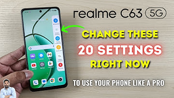 Realme C63 5G : Change These 20 Settings Right Now
