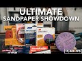 Which Sandpaper is the Best? Ultimate Sandpaper Showdown (12 Brands - With Slow Mo 19k FPS Footage)