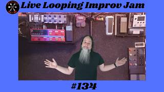 Live Looping Improv Jam #134 #livelooping #bossrc600 #guitar #guitarsolo #bassguitar #basssolo