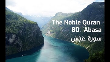 80. `Abasa - سورة عَبَسَ -  By Yasser Al Dosary
