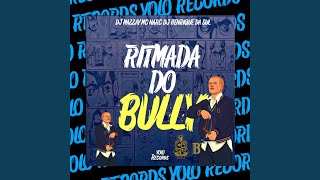 Ritmada Do Bully