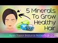 Top 5 Minerals for Hair Growth