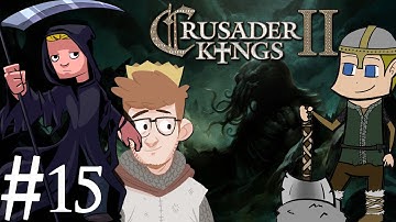 Crusader Kings 2 | The Reapers Due | Multiplayer | Part 15