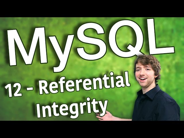 MySQL 12 - Referential Integrity