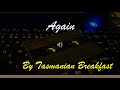 Again / Tasmanian Breakfast【カセット&rArr;Audacity】