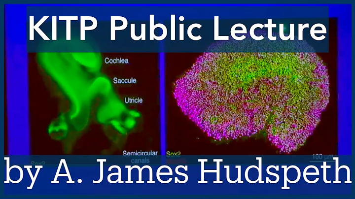 How Hearing Happens  KITP Public Lecture by A. Jam...