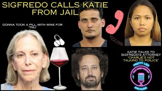 Dan Markel Series: Jail Calls From Sigfredo To Katie,  Donna Is Relaxed After Pills and Wine