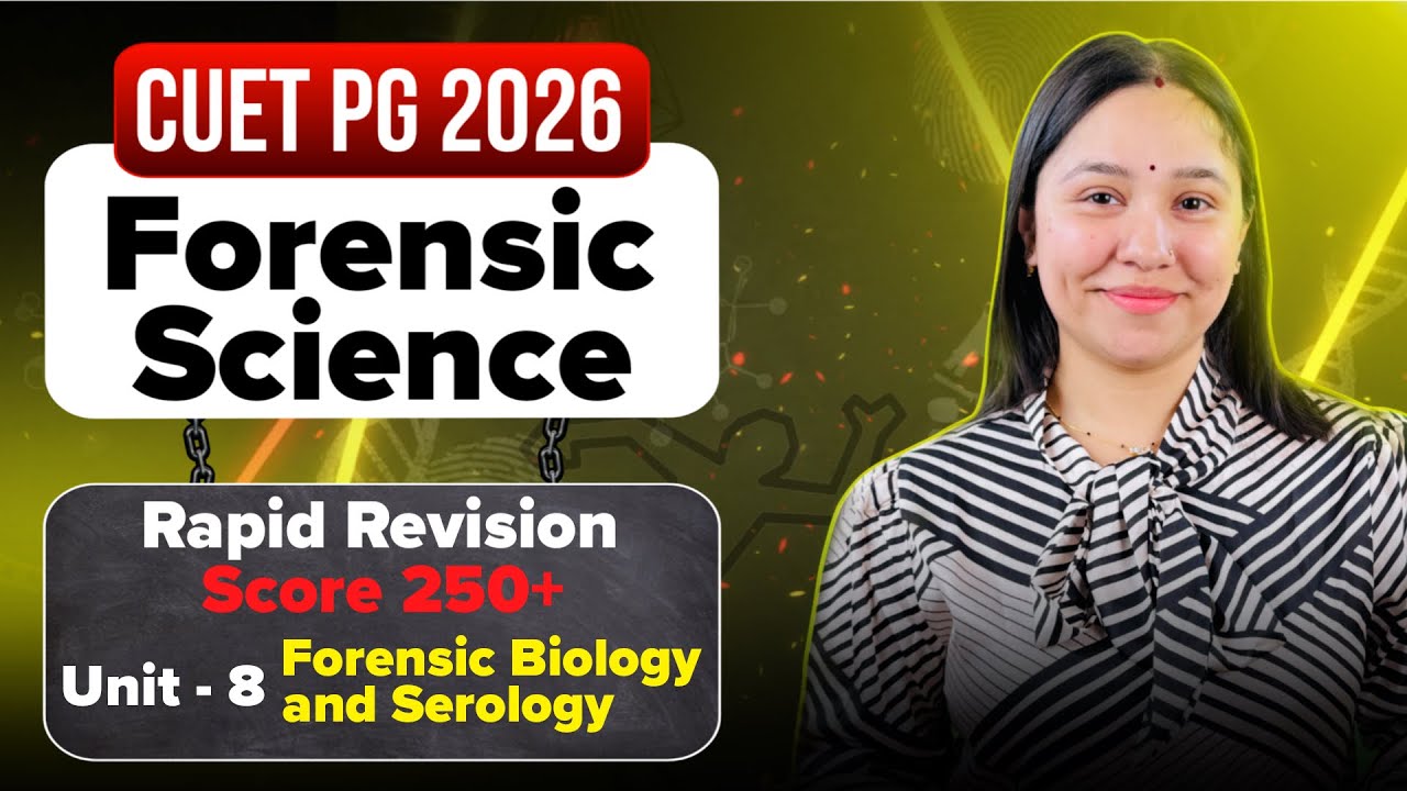 CUET PG Forensic Science 2026 Rapid Revision Most Important Topics | Lecture - 8 | Diksha Sharma