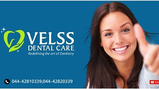 VELSS DENTAL CARE | DR.SAKTHIVEL.MDS,MFDS RCPS(Glasg).
