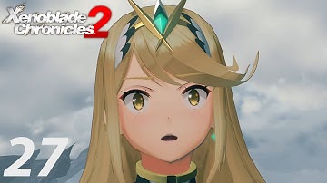 Xenoblade Chronicles 2 - Part 27 (Nintendo Switch Gameplay)