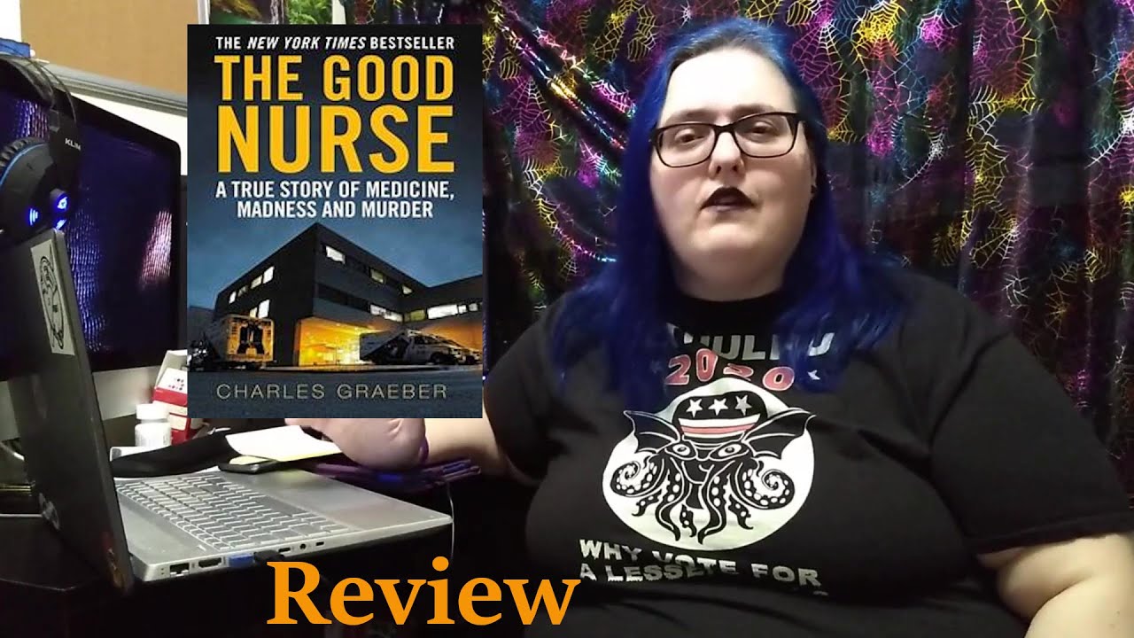 The Good Nurse by Charles Graeber Review - YouTube