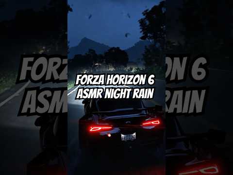 NIGHT RAIN FORZA HORIZON 6 Asmr Giveawayyy Gaming Forzahorizon6