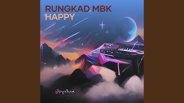 Rungkad Mbk Happy