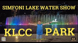 KLCC PARK | SYMPHONY LAKE | WATER FOUNTAIN SHOW | KLCC PARK | KUALA LUMPUR | kualalumpur ??