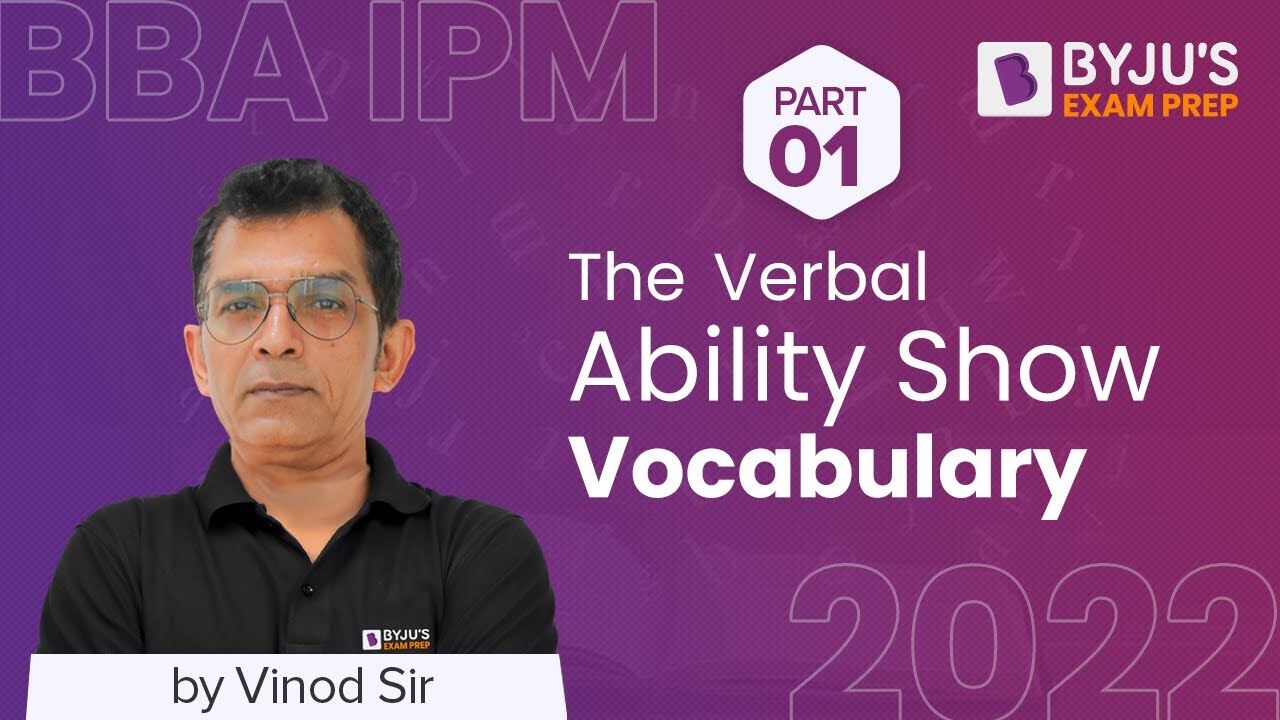Vocabulary | BBA IPM 2022 English Grammar | Vinod Shankaran | BYJU’S Exam Prep