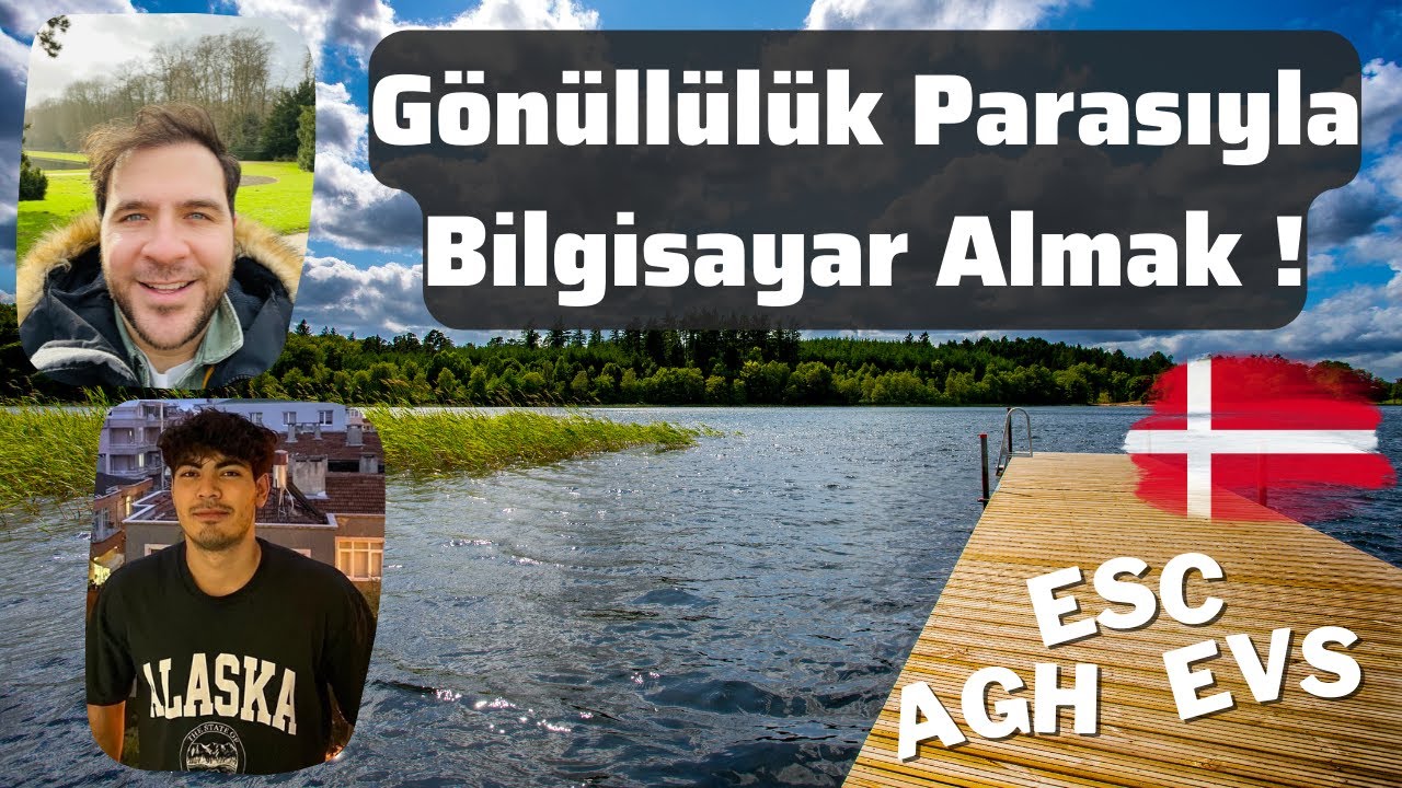 ESC Danimarka Gönüllüsü | Avrupa Gönüllü Hizmeti EVS / ESC / AGH