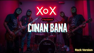 Ciinan Bana  Fauzana  Rock Version Cover   Xox Tone