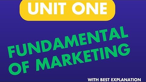 Principle of marketing unit one tutorials