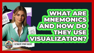 What Are Mnemonics And How Do They Use Visualization? - Ultimate Study Hacks