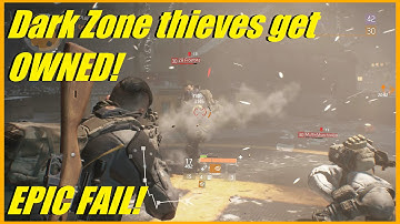 The Division - Dark Zone thieves get OWNED! | Epic Fail extraction robbery attempt!