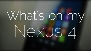 What's on my Nexus 4! screenshot 2