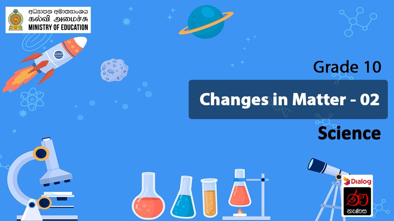 Changes in Matter - 02 | Unit 16 | Science | Grade 10 - YouTube