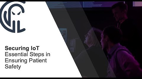 IoT Webinar HIMSS CI Security