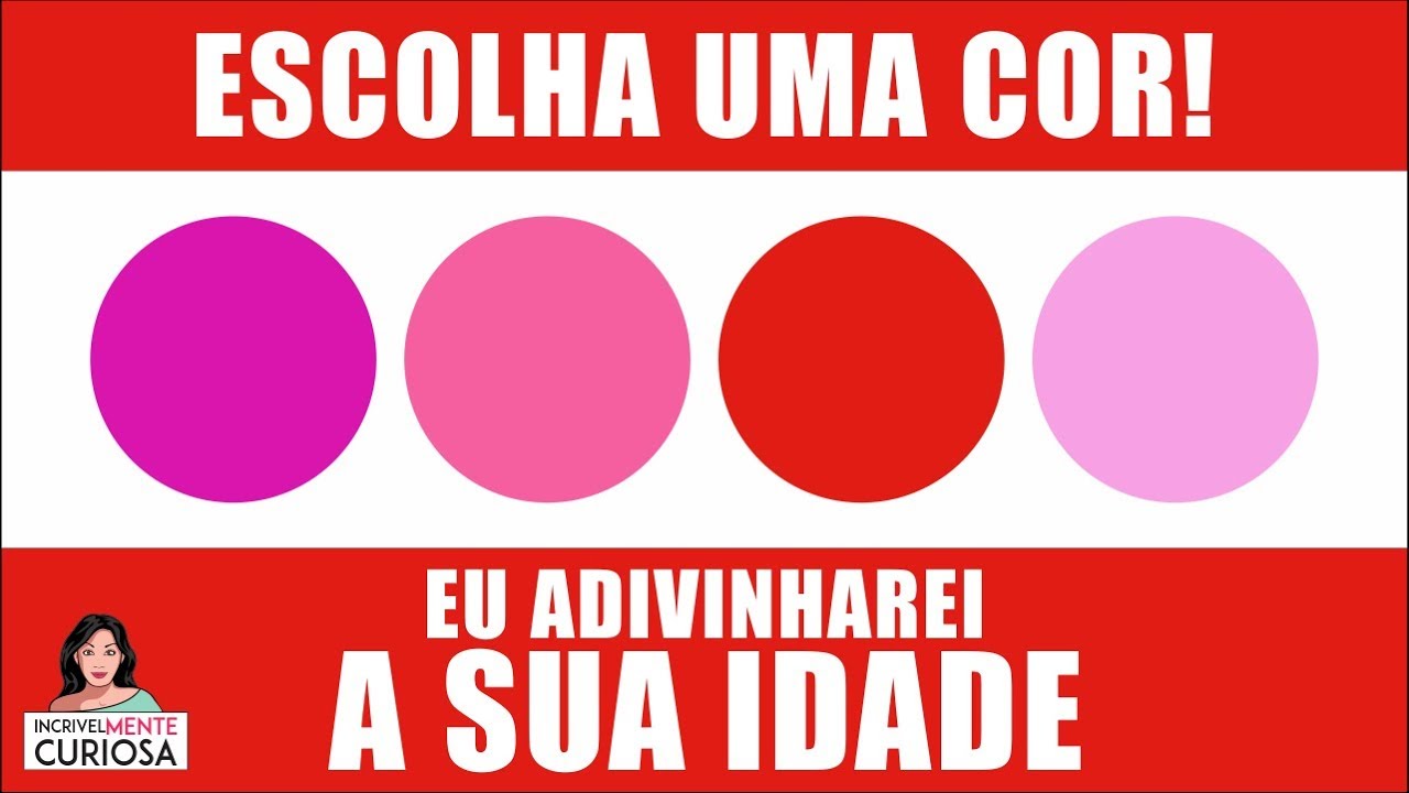 TESTE DE COR PARA ADIVINHAR A SUA IDADE MENTAL [ IncrivelMente Curiosa ]