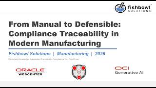 Fishbowl Solutions Webinar: Compliance Traceability in Modern Manufacturing with ControlCenter