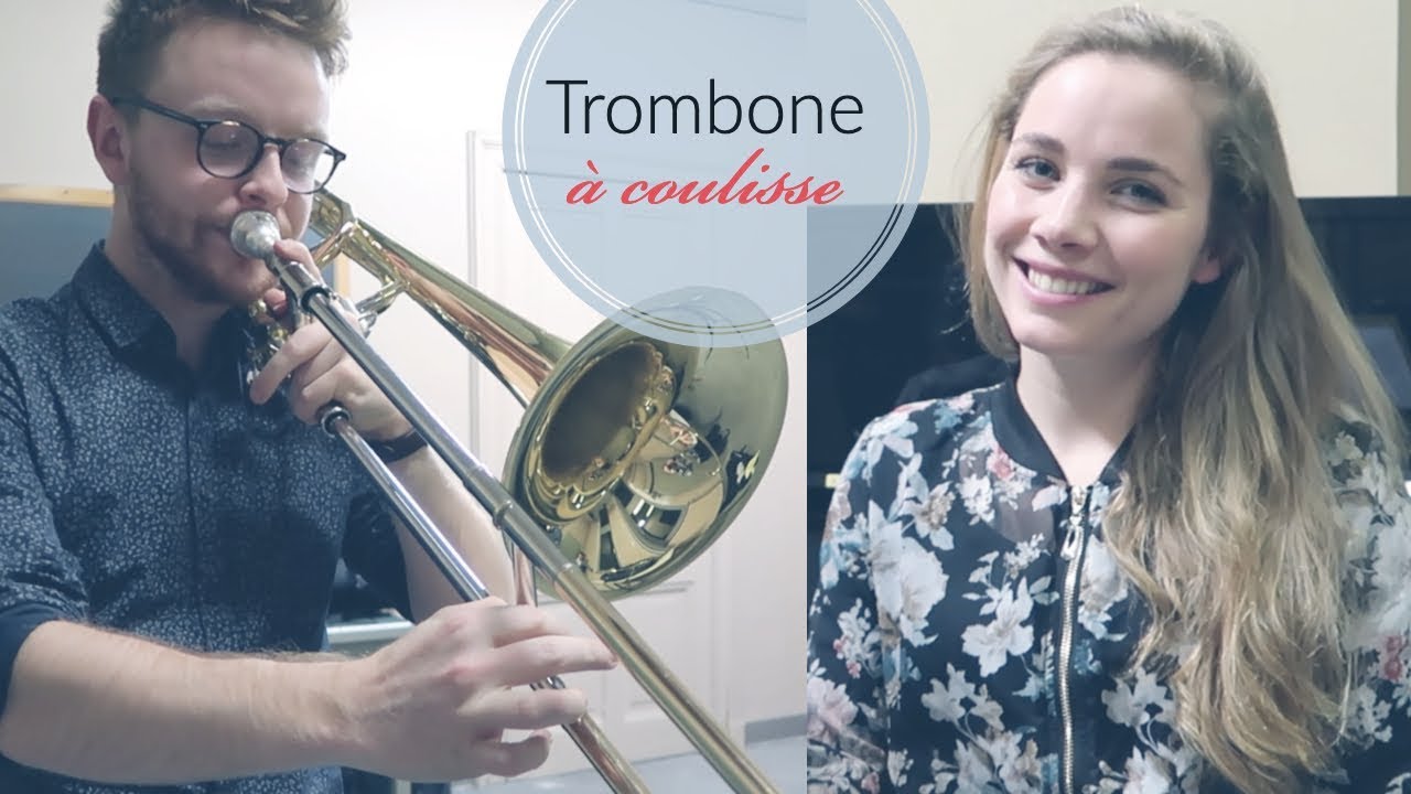 Instrument 2 Le Trombone Pistons Ou Coulisse Youtube