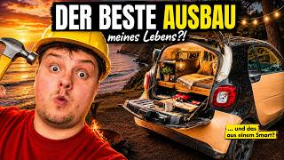 Mein VERRÜCKTESTER Ausbau bisher Und das aus einem SMART!