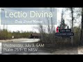 Wednesday, July 9, 2025, 6AM Lectio Divina: Psalm 25:1~10 NRSV
