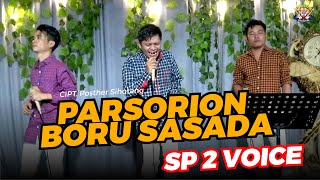 PARSORION BORU SASADA - SP2VOICE ( cover ) - GIDEON MUSICA  2022