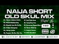 DJ Julius Naija Short Old Skul Mix {09067946719}