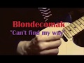 Blondecomak cant find my way