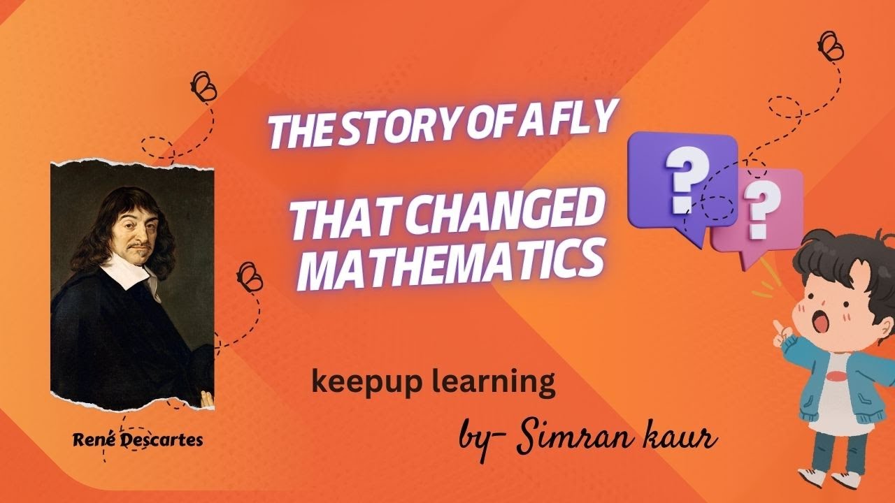 The story of the fly that changed mathematics | coordinate geometry| René Descartes| keepup learning