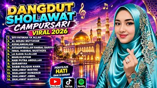 DANGDUT SHOLAWAT CAMPURSARI VIRAL 2026 PENYEJUK HATI ❤️ SPESIAL MAULID NABI MUHAMMAD 