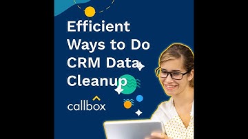Efficient Ways to Do CRM Data Cleanup