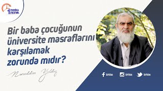 Bir baba çocuğunun üniversite masraflarını karşılamak zorunda mıdır?