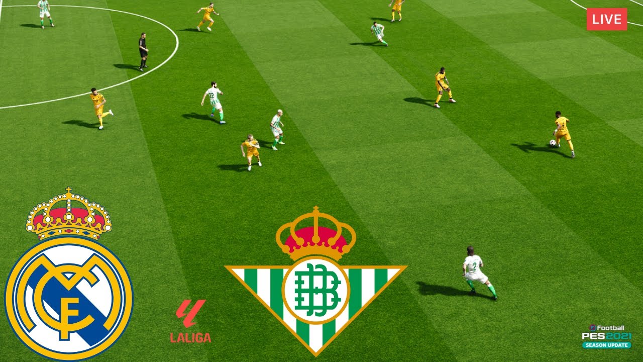 🔴[LIVE] REAL BETIS VS REAL MADRID • LA LIGA 2025 • GAMEPLAY PES 21 ...