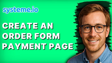 How to Create an Order Form Payment Page on Systeme.io [2025 Guide]