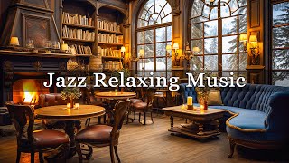 Cozy Coffee Shop Ambience with Warm Jazz ☕ Jazz Melodies in Your Warm and Inviting Coffee Space
